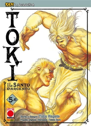 Ken la Leggenda: Toki - Il Santo d'Argento 5 (di 6)