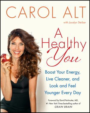 ŷKoboŻҽҥȥ㤨A Healthy You Boost Your Energy, Live Cleaner, and Look and Feel Younger Every DayŻҽҡ[ Carol Alt ]פβǤʤ21ߤˤʤޤ