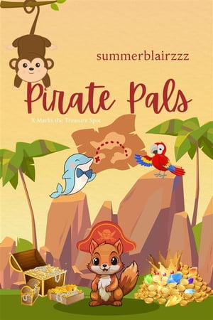 Pirate Pals: X Marks the Treasure Spot