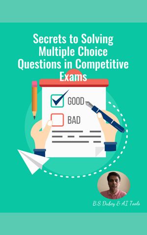 Secrets to Solving Multiple Choice Questions in Competitive Exams