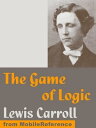 ŷKoboŻҽҥȥ㤨The Game Of Logic (Mobi ClassicsŻҽҡ[ Lewis Carroll ]פβǤʤ132ߤˤʤޤ
