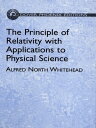 ŷKoboŻҽҥȥ㤨The Principle of Relativity with Applications to Physical ScienceŻҽҡ[ Alfred North Whitehead ]פβǤʤ6,009ߤˤʤޤ
