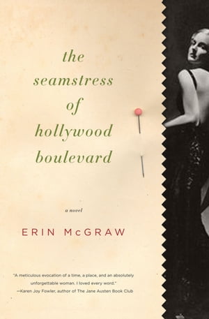 ŷKoboŻҽҥȥ㤨The Seamstress of Hollywood Boulevard A NovelŻҽҡ[ Erin McGraw ]פβǤʤ1,921ߤˤʤޤ