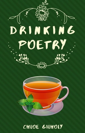 Drinking Poetry Life With Poetry, #1【電子書