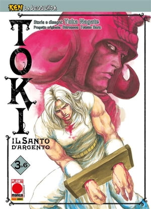 Ken la Leggenda: Toki - Il Santo d'Argento 3 (di 6)