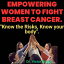 Empowering women to fight Breast Cancer