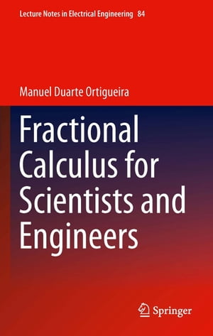 Fractional Calculus for Scientists and Engineers