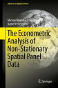 The Econometric Analysis of Non-Stationary Spatial Panel Data【電子書籍】 Michael Beenstock