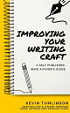 ŷKoboŻҽҥȥ㤨Improving Your Writing Craft: A Self Published, Indie Authors Guide Wordslinger, #3Żҽҡ[ Kevin Tumlinson ]פβǤʤ150ߤˤʤޤ