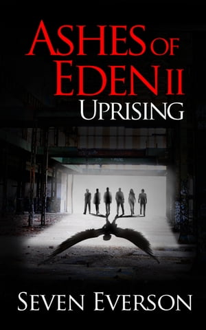 Ashes of Eden 2: Uprising (Under 18)