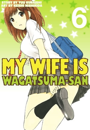 My Wife is Wagatsumasan 6