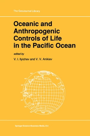 Oceanic and Anthropogenic Controls of Life in the Pacific Ocean