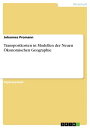 Transportkosten in Modellen der Neuen ?konomischen Geographie