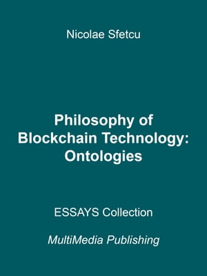 Philosophy of Blockchain Technology: Ontologies