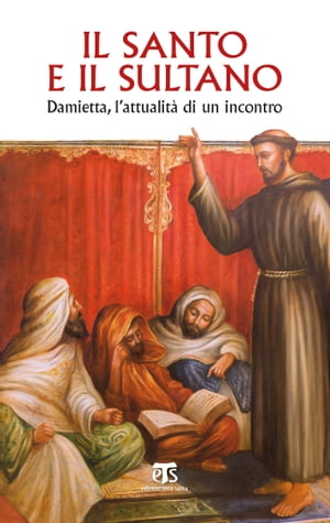 Il Santo e il Sultano