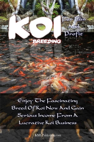 Koi Breeding For Fun And Profit