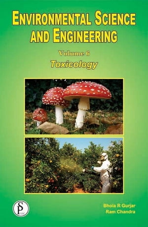 楽天楽天Kobo電子書籍ストアEnvironmental Science And Engineering （Toxicology）【電子書籍】[ Ram Chandra ]