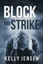 Block and Strike【電子書籍】[ Kelly Jensen