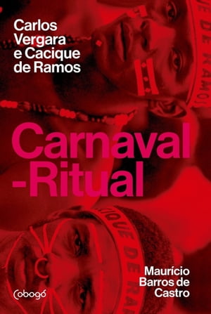 Carnaval-ritual: Carlos Vergara e Cacique de RamosŻҽҡ[ Maur?cio Barros de Castro ]