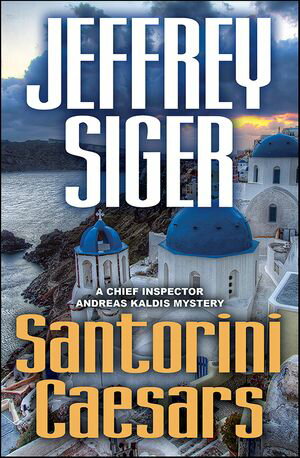 Santorini Caesars【電子書籍】 Jeffrey Siger