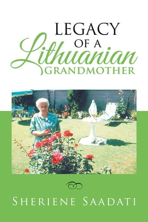 Legacy of a Lithuanian Grandmother