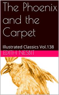 The Phoenix and the Carpet【電子書籍】[ Ed