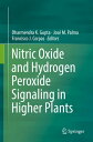 Nitric Oxide and Hydrogen Peroxide Signaling in Higher Plants【電子書籍】