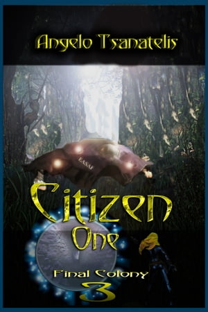 Citizen One (Final Colony 3)【電子書籍】[ 