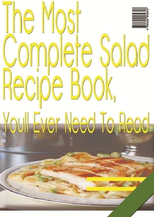 The Most Complete Salad Recipe Book