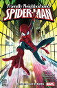 Friendly Neighborhood Spider-Man Vol. 1 Secrets And Rumors【電子書籍】 Tom Taylor