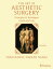 The Art of Aesthetic Surgery: Fundamentals and Minimally Invasive Surgery, Third Edition - Volume 1 Principles and TechniquesŻҽҡ[ Foad Nahai ]