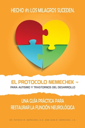 El Protocolo Nemechek ™ Para Autismo y Trastornos del Desarrollo