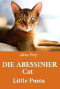 Die Abessinier Cat Little Puma【電子書籍】