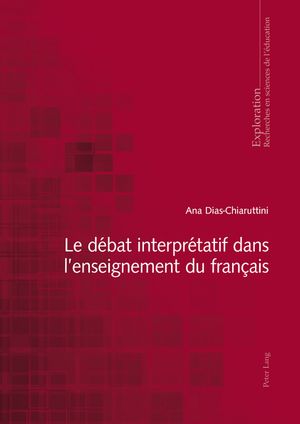 Le d?bat interpr?tatif dans lenseignement du fran?aisŻҽҡ[ Ana Dias...