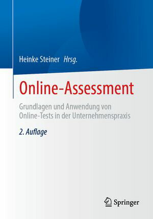 Online-Assessment Grundlagen und Anwendung von Online-Tests in der Unternehmenspraxis