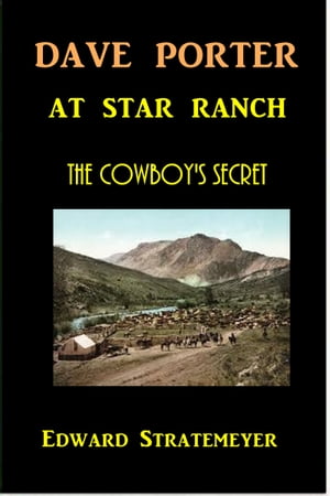 Dave Porter at Star Ranch【電子書籍】[ Edw