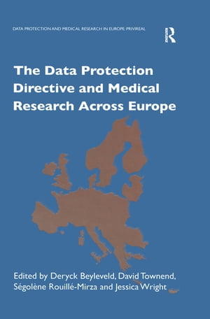 The Data Protection Directive and Medical Research Across Europe