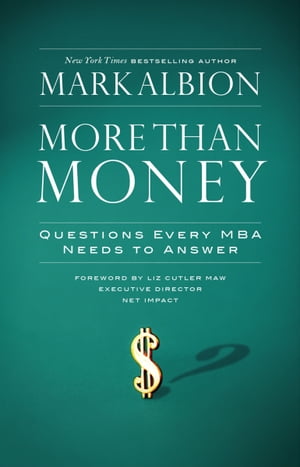 More Than Money Questions Every MBA Needs to Ans