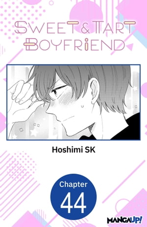 Sweet & Tart Boyfriend #044Żҽҡ[ Hoshimi SK ]