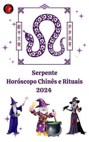 Serpente Horóscopo Chinês e Rituais 2024