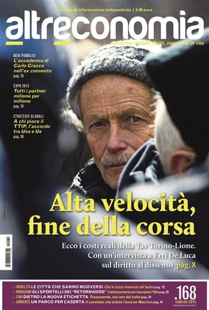 Altreconomia 168 - febbraio 2015 Alta velocit?, fine della corsaŻҽҡ[ AA. VV. ]