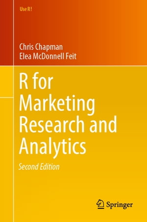 R For Marketing Research and Analytics【電子書籍】 Chris Chapman