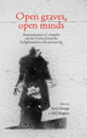 Open graves, open minds Representations of vampires and the Undead from the Enli...