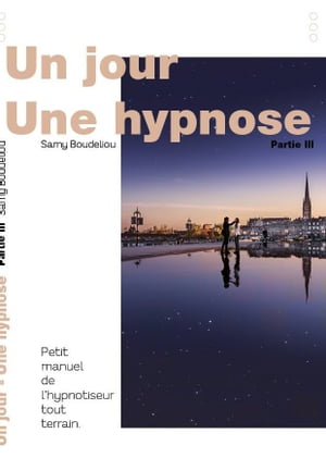 Un jour, une hypnose