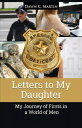 ŷKoboŻҽҥȥ㤨Letters to My Daughter My Journey of Firsts in a World of MenŻҽҡ[ Dawn C. Martin ]פβǤʤ935ߤˤʤޤ