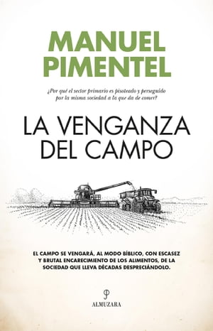 La venganza del campo ?Por qu? el sector primari