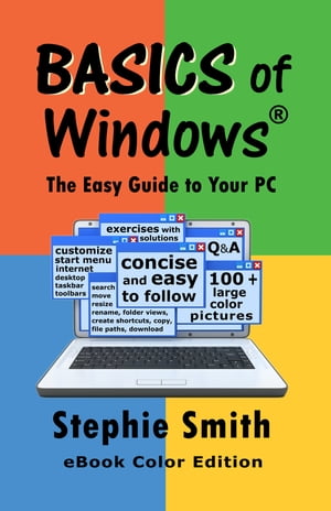 BASICS of Windows The Easy Guide to Your PC