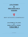 ŷKoboŻҽҥȥ㤨Anatomy & Physiology Terms Greek & Latin Roots Decoded! Vol.2: Anatomical Planes & DirectionsŻҽҡ[ Lee Oliva ]פβǤʤ107ߤˤʤޤ