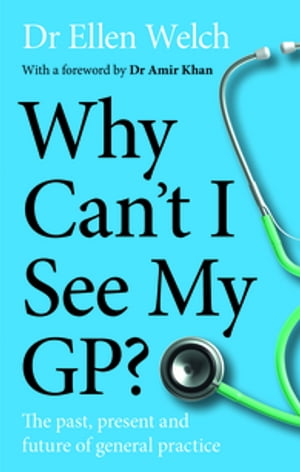 Why Can’t I See My GP?