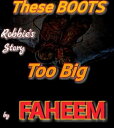 These Boots Too Big【電子書籍】[ Faheem ]